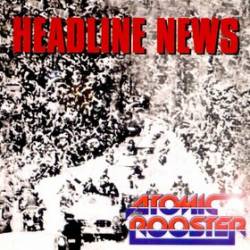 Atomic Rooster : Headline News